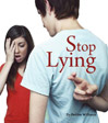 stop lying