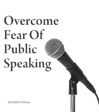 fear public speaking